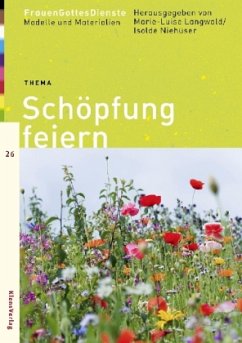 Cover Thema: Schöpfung feiern / FrauenGottesDienste Bd.26