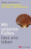 Mit unseren Füßen lasst uns loben