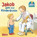 Jakob-Bücher: Jakob geht zur Kinderärztin