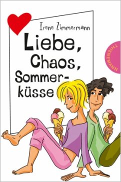Liebe, Chaos, Sommerküsse - Zimmermann, Irene