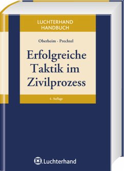 Erfolgreiche Taktik im Zivilprozess - Oberheim, Rainer / Prechtel, Günter