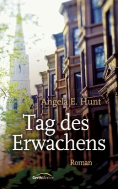 Tag des Erwachens - Hunt, Angela Elwell