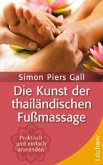 Die Kunst der thailändischen Fußmassage Die Kunst der thailändischen Fußmassage