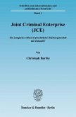 Joint Criminal Enterprise (JCE)