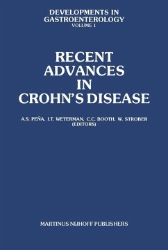 Recent Advances in Crohn S Disease: Proceedings of the 2nd International Workshop on Crohn S Disease, Noordwijk/Leiden, 25 28 June 1980 - Pea, A.S. / Weterman, I.T. / Booth, C.C. / Strober, W. (eds.)