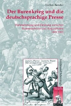 Der Burenkrieg und die deutschsprachige Presse - Bender, Steffen