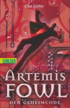 Der Geheimcode / Artemis Fowl Bd.3 - Colfer, Eoin