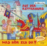 Was hör ich da? Auf der Ritterburg