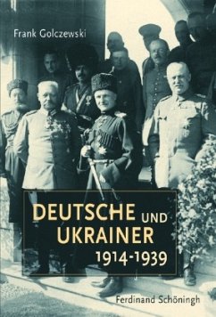 Deutsche und Ukrainer 1914-1939 - Golczewski, Frank