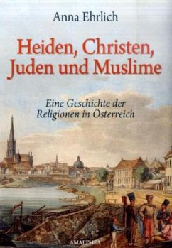 Heiden, Christen, Juden und Muslime - Ehrlich, Anna