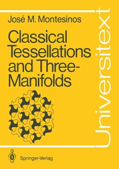Classical Tessellations and Three-Manifolds - Montesinos-Amilibia, José María