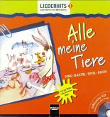 Alle meine Tiere - Liederhits, m. Audio-CD
