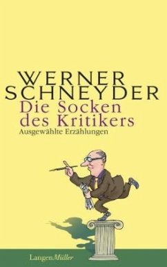 Die Socken des Kritikers - Schneyder, Werner