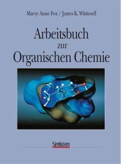 Arbeitsbuch zur Organischen Chemie - Fox, Marye A.; Whitesell, James K.