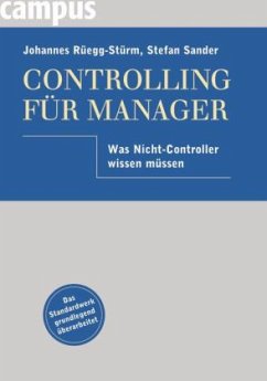 Controlling für Manager - Rüegg-Stürm, Johannes; Sander, Stefan