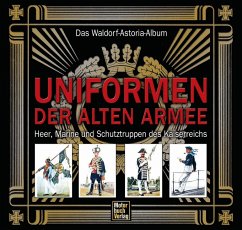 Das Waldorf-Astoria-Album - Uniformen der alten Armee