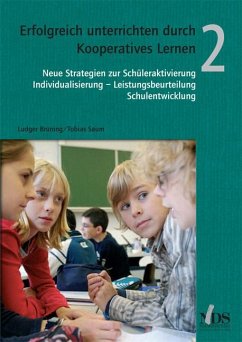 Erfolgreich unterrichten durch Kooperatives Lernen 2 - Brüning, Ludger;Saum, Tobias