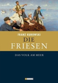Die Friesen - Kurowski, Franz