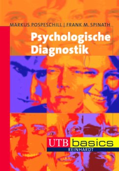 Psychologische Diagnostik - Pospeschill, Markus;Spinath, Frank M.