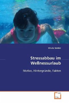 Stressabbau im Wellnessurlaub - Semler, Ursula