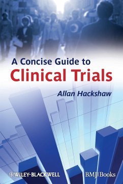 A Concise Guide to Clinical Trials - Hackshaw, Allan; Paul, Elizabeth
