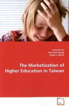 The Marketization of Higher Education in Taiwan - Lin, Lanceral;Soong, Jenn-Jaw;Norris, Jessie L.