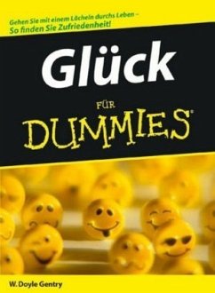 Glück für Dummies - Gentry, William D.