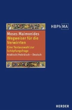 Herders Bibliothek der Philosophie des Mittelalters 1. Serie / Herders Bibliothek der Philosophie des Mittelalters (HBPhMA) Bd.19 - Moses, Maimonides