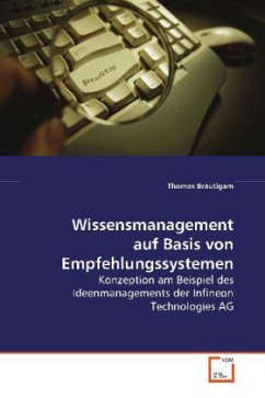 Wissensmanagement auf Basis von Empfehlungssystemen - Bräutigam, Thomas