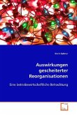 Auswirkungen gescheiterter Reorganisationen