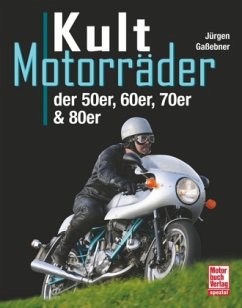 Kultmotorräder - Gaßebner, Jürgen