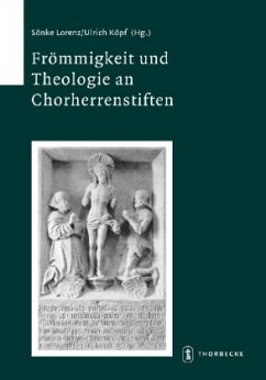 Frömmigkeit und Theologie an Chorherrenstiften
