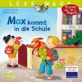 Max kommt in die Schule / Lesemaus Bd.70