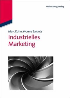 Industrielles Marketing - Kuhn, Marc; Zajontz, Yvonne