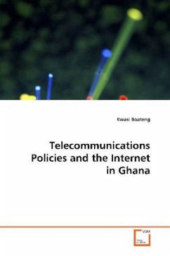 Telecommunications Policies and the Internet in Ghana - Boateng, Kwasi