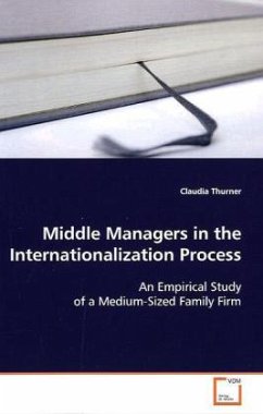 Middle Managers in the Internationalization Process - Thurner, Claudia