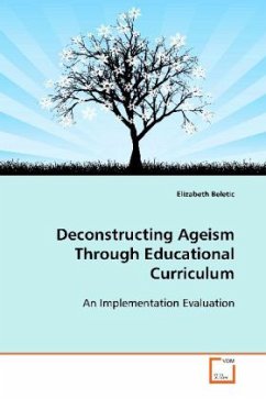 Deconstructing Ageism Through Educational Curriculum - Beletic, Elizabeth