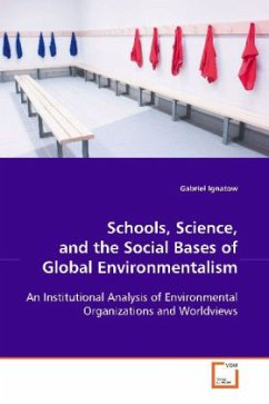 Schools, Science, and the Social Bases of Global Environmentalism - Ignatow, Gabriel