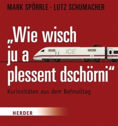 Wie wisch ju a plessent dschörni - Spörrle, Mark; Schumacher, Lutz