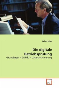 Die digitale Betriebsprüfung - Leipp, Rainer