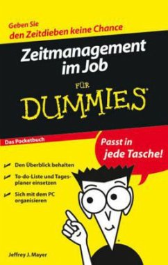 Zeitmanagement im Job für Dummies - Mayer, Jeffrey J.