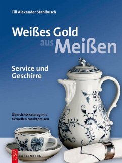 Weißes Gold aus Meißen - Stahlbusch, Till