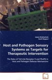 Host and Pathogen Sensory Systems as Targets for Therapeutic Intervention