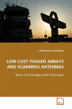 LOW-COST PHASED ARRAYS AND SCANNING ANTENNAS - RODENBECK, CHRISTOPHER