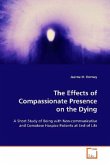 The Effects of Compassionate Presence on the Dying:
