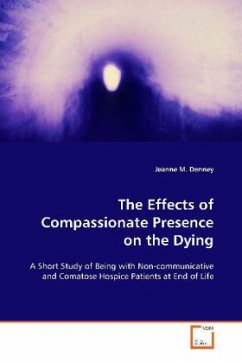 The Effects of Compassionate Presence on the Dying: - Denney, Jeanne M.