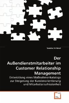Der Außendienstmitarbeiter im Customer Relationship Management - Schiessl, Sandra