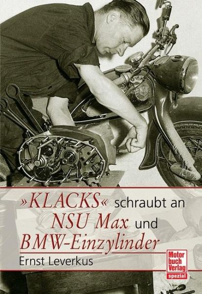 Deutsche Motorräder im Test Ernst Leverkus Motorrad Test Oldtimer Buch Klacks 