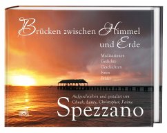 Brücken zwischen Himmel und Erde - Spezzano, Chuck