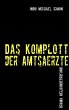 Das Komplott der Amtsärzte - Bild 1